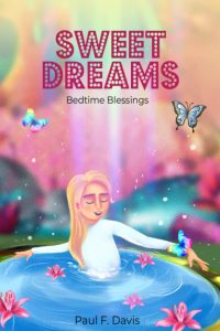 Sweet Dreams: Bedtime Blessings Paperback – September 23, 2022