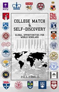 College Match and Self-Discovery: Global Opportunities for World Scholars Paperback – March 8, 2018